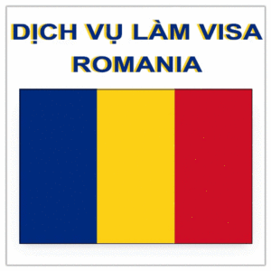 Dịch Vụ Làm Visa Romania